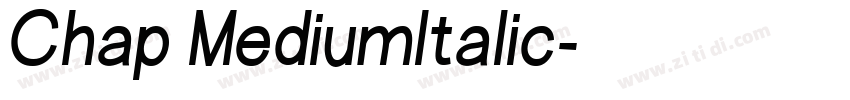 Chap MediumItalic字体转换 Chap MediumItalic字体转换